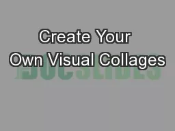 Create Your Own Visual Collages