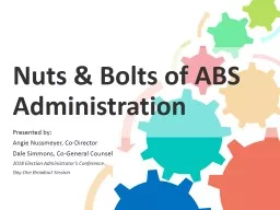 Nuts & Bolts of ABS Administration