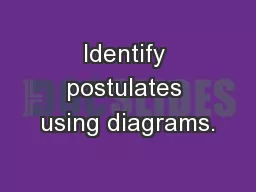 Identify postulates using diagrams.