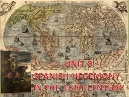 UNIT 8 SPANISH HEGEMONY