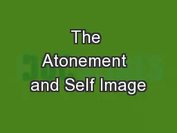 The Atonement  and Self Image