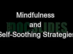 Mindfulness and Self-Soothing Strategies