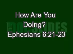 How Are You Doing?  Ephesians 6:21-23