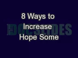 8 Ways to Increase Hope Some