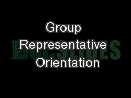 Group Representative  Orientation