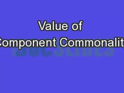 Value of Component Commonality