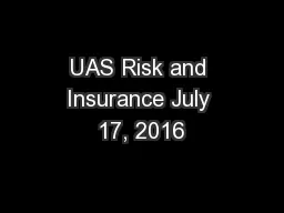 UAS Risk and Insurance July 17, 2016