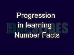 Progression in learning  Number Facts