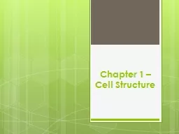 Chapter 1 – Cell Structure