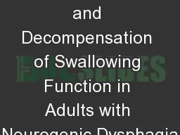 Compensation and Decompensation of Swallowing Function in Adults with Neurogenic Dysphagia