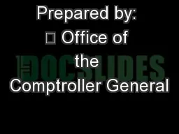 Prepared by: 	 Office of the Comptroller General