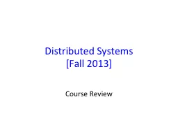 Distributed Systems [ Fall 2013]