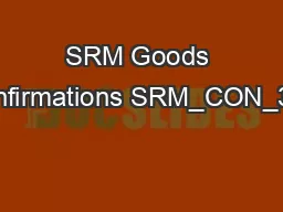 SRM Goods Confirmations SRM_CON_300