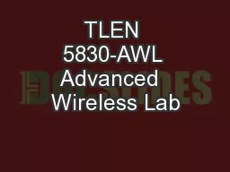 TLEN 5830-AWL Advanced  Wireless Lab