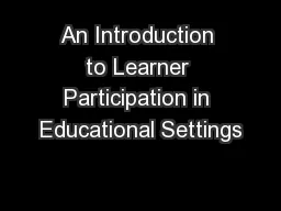 An Introduction to Learner Participation in Educational Settings