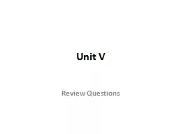 Unit V  Review Questions