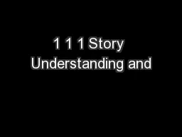 1 1 1 Story Understanding and
