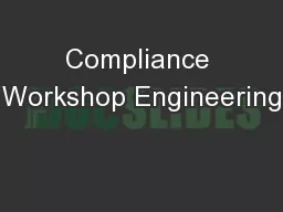 Compliance Workshop Engineering