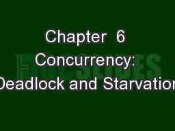 Chapter  6 Concurrency: Deadlock and Starvation