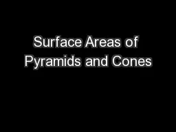 Surface Areas of Pyramids and Cones