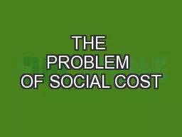 THE PROBLEM OF SOCIAL COST