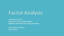 Factor Analysis Liz Garrett-Mayer, PhD