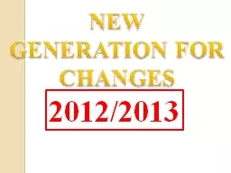 NEW GENERATION  FOR CHANGES