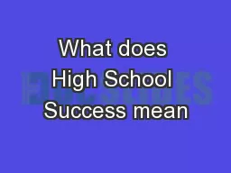 What does High School Success mean