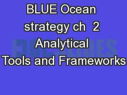 BLUE Ocean strategy ch  2 Analytical Tools and Frameworks