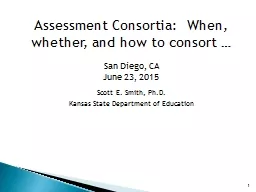 Assessment Consortia:  When, whether, and how to consort …