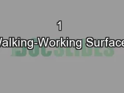 1 Walking-Working Surfaces