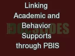 Linking Academic and Behavior Supports through PBIS