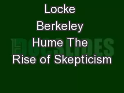 Locke Berkeley Hume The Rise of Skepticism