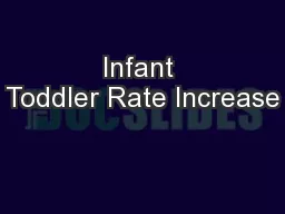 Infant Toddler Rate Increase
