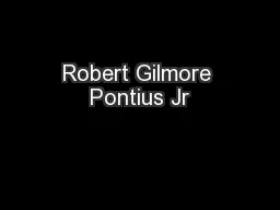 Robert Gilmore Pontius Jr