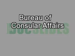Bureau of  Consular Affairs