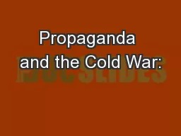 Propaganda and the Cold War: