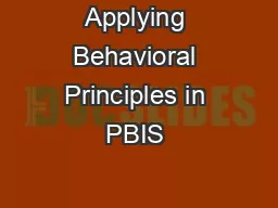 Applying Behavioral Principles in PBIS & Everyday