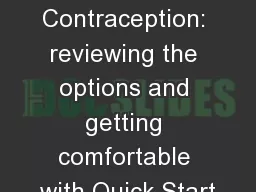 Starting Contraception: reviewing the options and getting comfortable with Quick Start