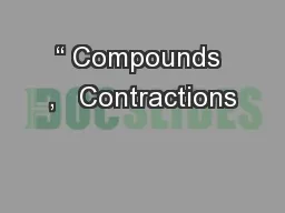 “ Compounds ,   Contractions
