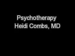 Psychotherapy Heidi Combs, MD