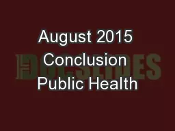 August 2015 Conclusion Public Health