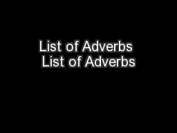 List of Adverbs List of Adverbs
