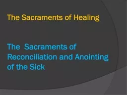The  Sacraments of  Healing