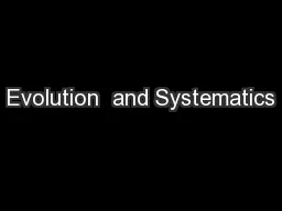 Evolution  and Systematics