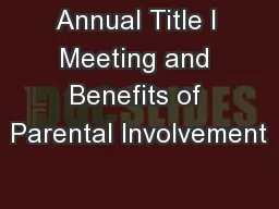 Annual Title I Meeting and Benefits of Parental Involvement