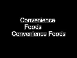 Convenience Foods      Convenience Foods