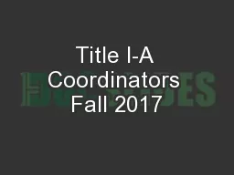 Title I-A Coordinators Fall 2017