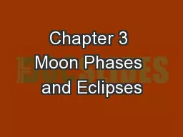 Chapter 3 Moon Phases and Eclipses
