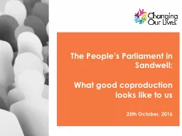 18 th  October 2016 The People’s Parliament in Sandwell: